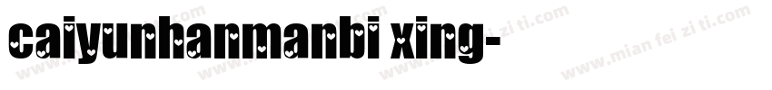 caiyunhanmanbi xing字体转换